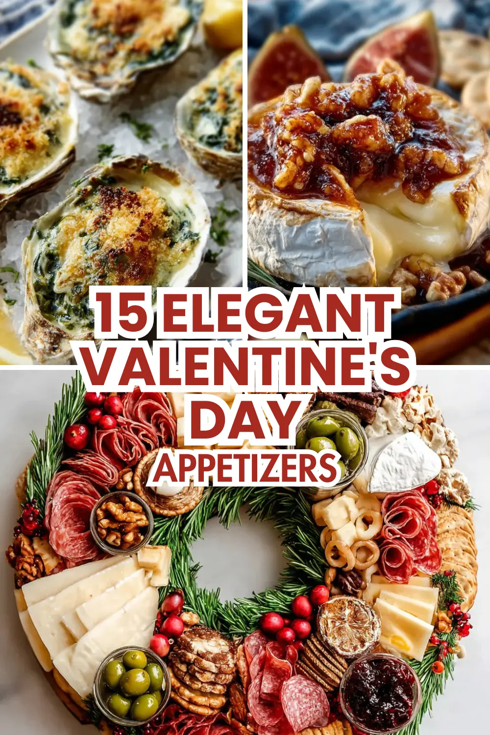 15 ELEGANT VALENTINE’S DAY APPETIZERS TO START YOUR ROMANTIC EVENING